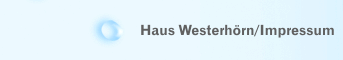 Haus Westerh&ouml;rn/Impressum
